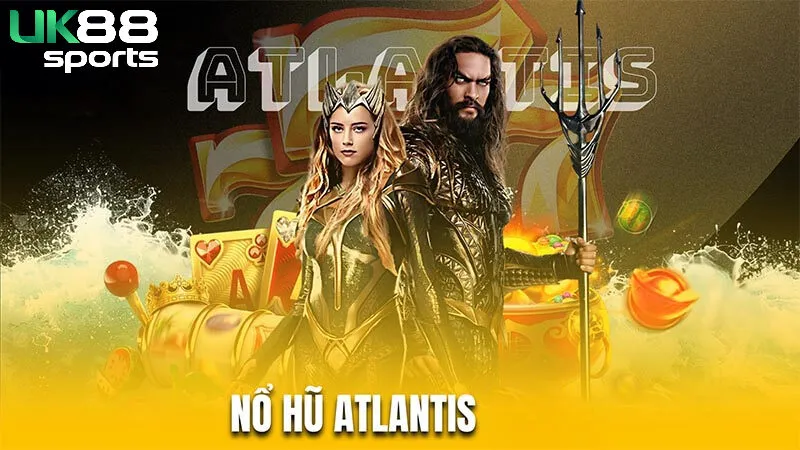 Thông tin về sảnh game Atlantics tại Uk88